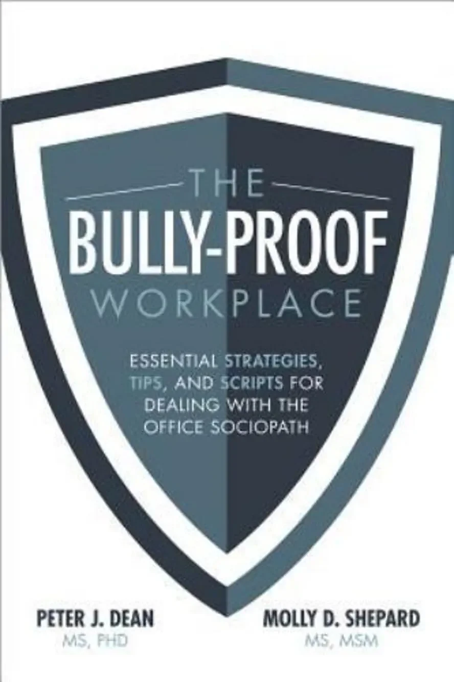 The Bully-Proof Workplace: Essential Strategies, Tips, and Scripts for De - GOOD